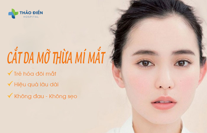 Cắt da mỡ thừa mí mắt