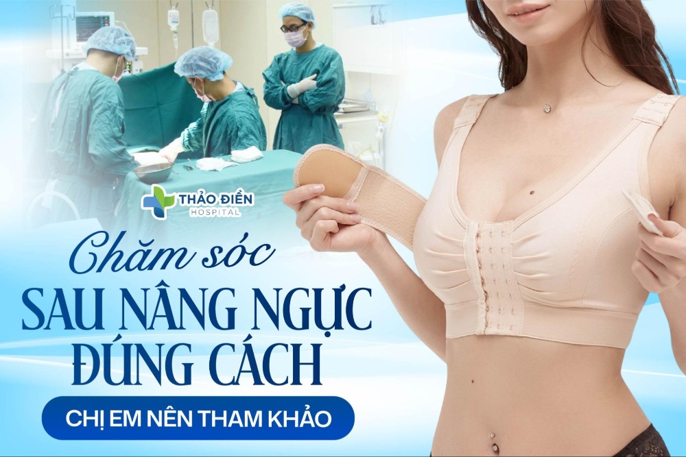 Chăm sóc sau nâng ngực đúng cách và hồi phục nhanh